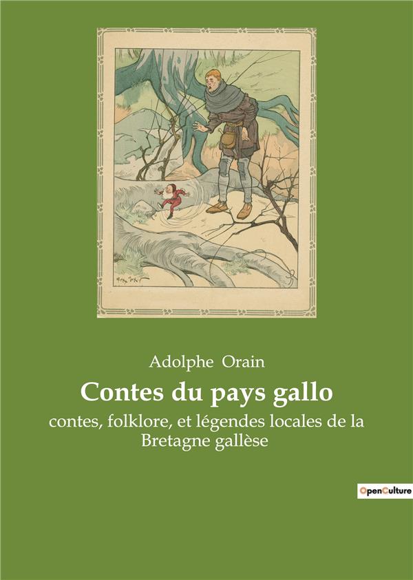 CONTES DU PAYS GALLO - CONTES FOLKLORE ET LEGENDES LO