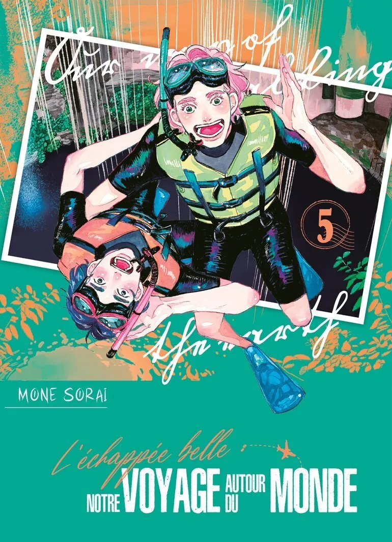 L'ECHAPPEE BELLE : NOTRE VOYAGE AUTOUR DU MONDE - TOME 5