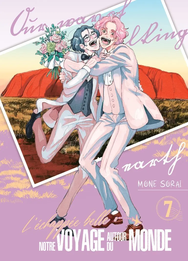 L'ECHAPPEE BELLE : NOTRE VOYAGE AUTOUR DU MONDE - TOME 7