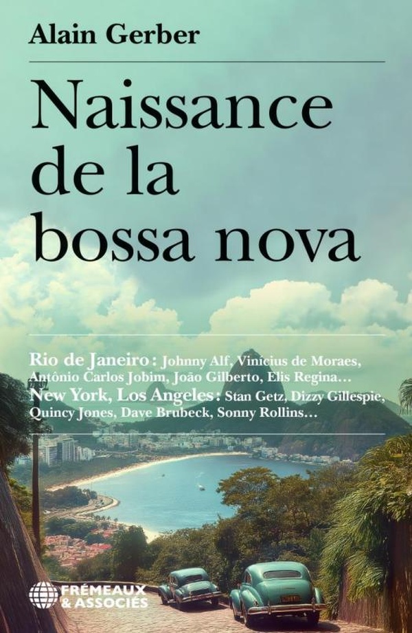 NAISSANCE DE LA BOSSA NOVA