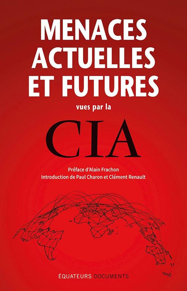 MENACES ACTUELLES ET FUTURES VUES PAR LA CIA
