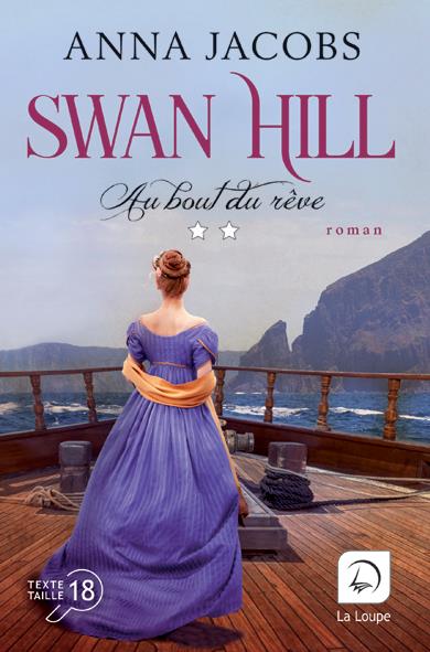 SWAN HILL, AU BOUT DU REVE (VOL 2)