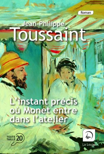 L'INSTANT PRECIS OU MONET ENTRE DANS L'ATELIER