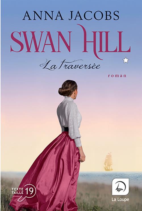 SWAN HILL, LA TRAVERSEE (VOL 1)