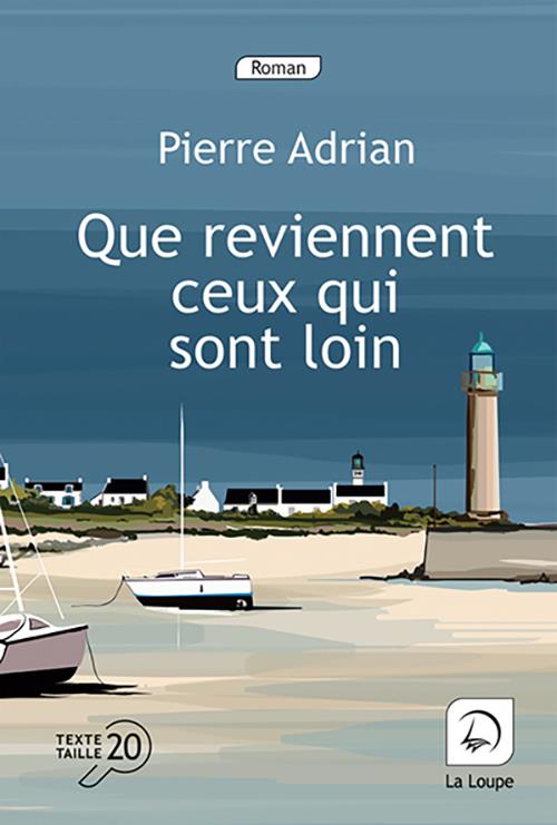 QUE REVIENNENT CEUX QUI SONT LOIN