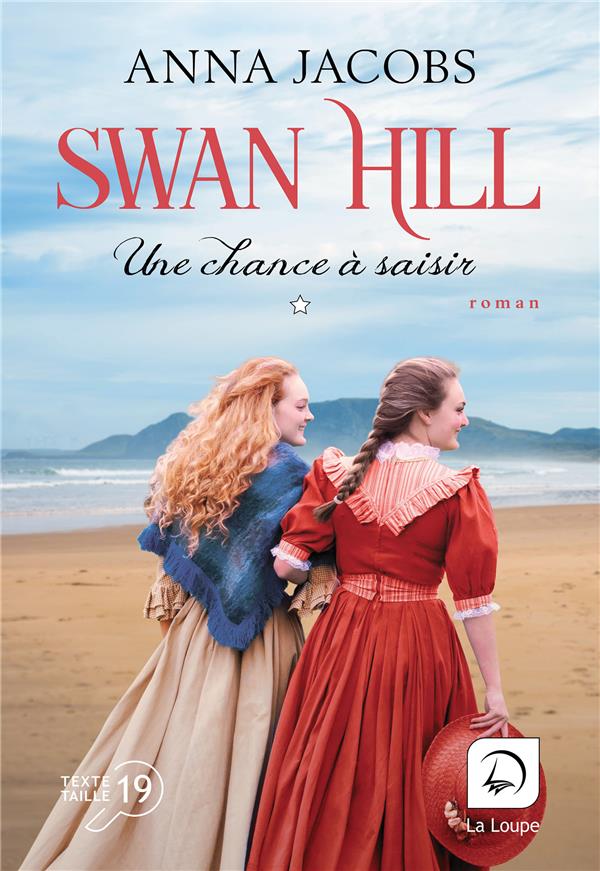 SWAN HILL - UNE CHANCE A SAISIR (VOL 1)