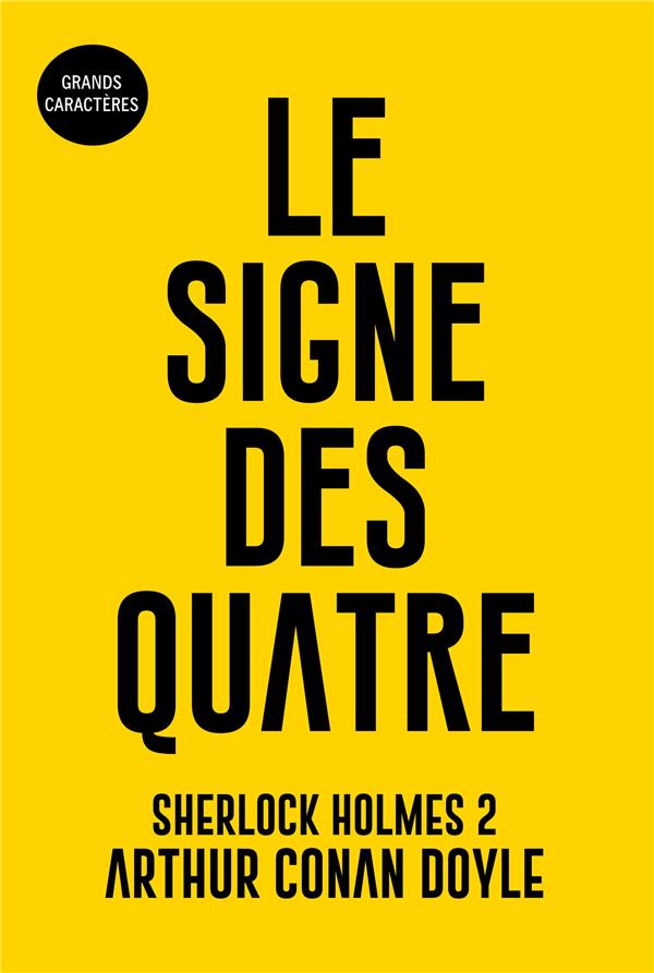 LE SIGNE DES QUATRE - SHERLOCK HOLMES 2 GRANDS CARAC