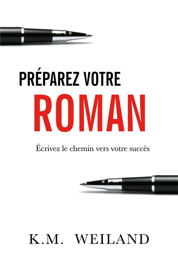 PREPAREZ VOTRE ROMAN