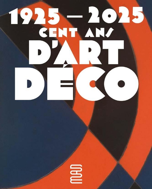 1925-2025. CENT ANS D'ART DECO - ILLUSTRATIONS, COULEUR