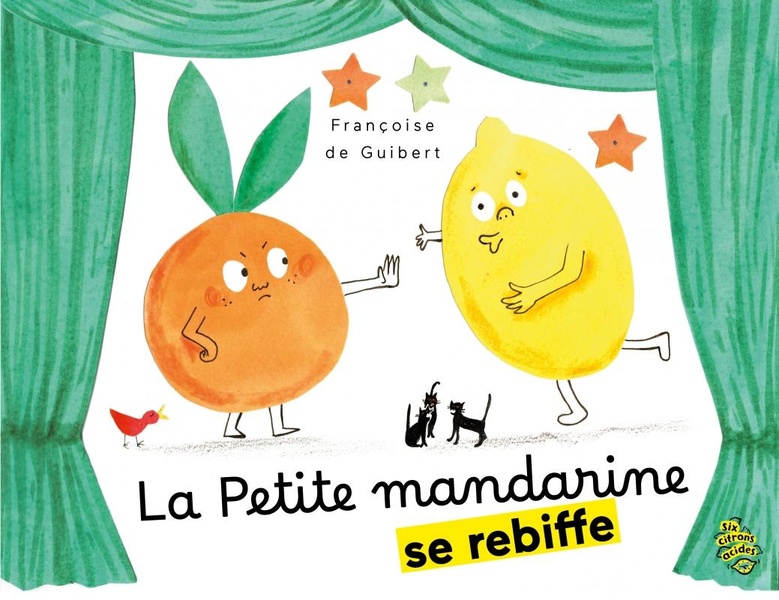 LA PETITE MANDARINE SE REBIFFE