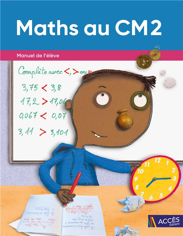 MATHS AU CM2 - MANUEL DE L'ELEVE