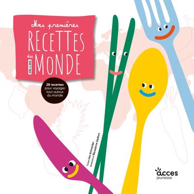 MES PREMIERES RECETTES DU MONDE - MES PREMIERS LIVRES PAS A PAS