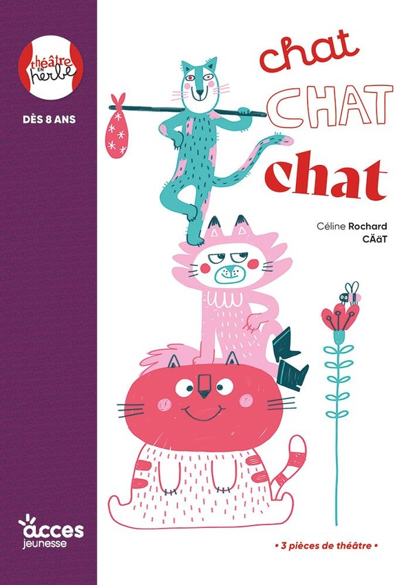 CHAT CHAT CHAT - MES PREMIERES PIECES DE THEATRE