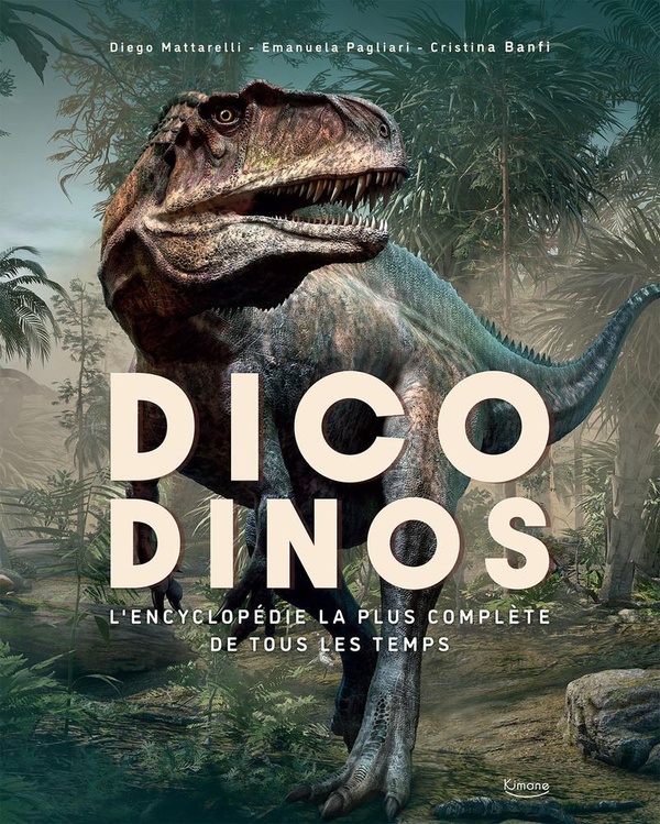 DICODINOS - L'ENCYCLOPEDIE LA PLUS COMPLETE DE TOUS LES TEMPS