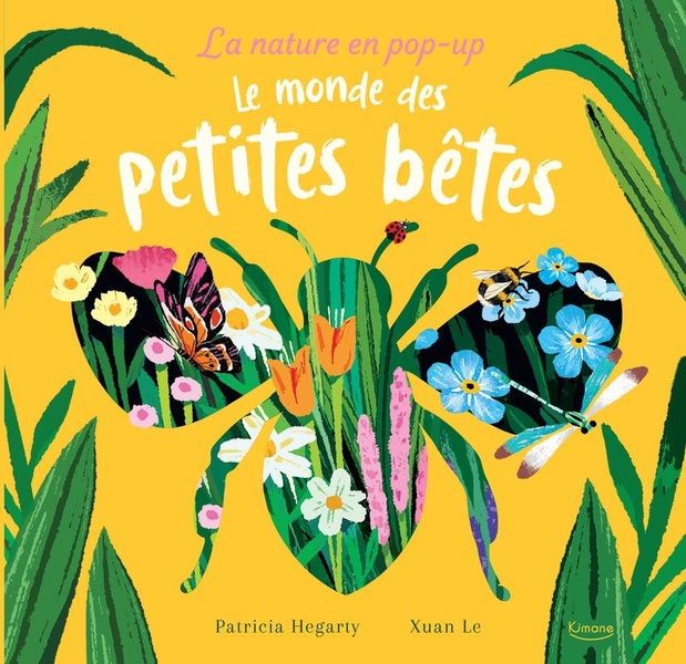 LA NATURE EN POP-UP - LE MONDE DES PETITES BETES