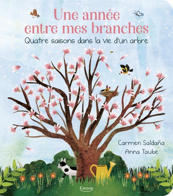 UNE ANNEE ENTRE MES BRANCHES - QUATRE SAISONS DANS LA VIE D'UN ARBRE