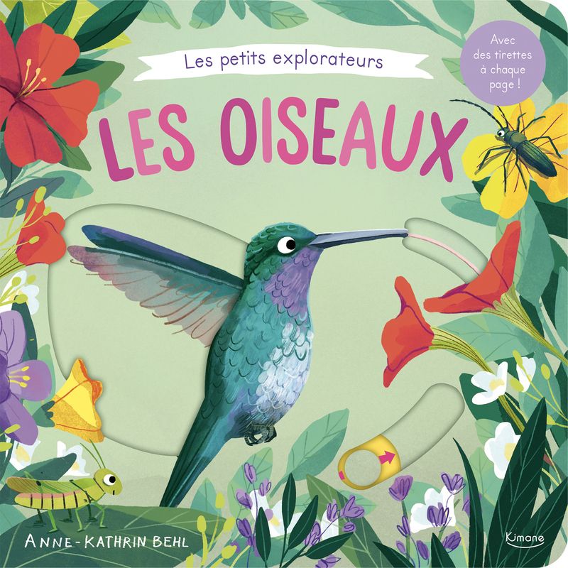 LES OISEAUX - AVEC DES TIRETTES A CHAQUE PAGE !