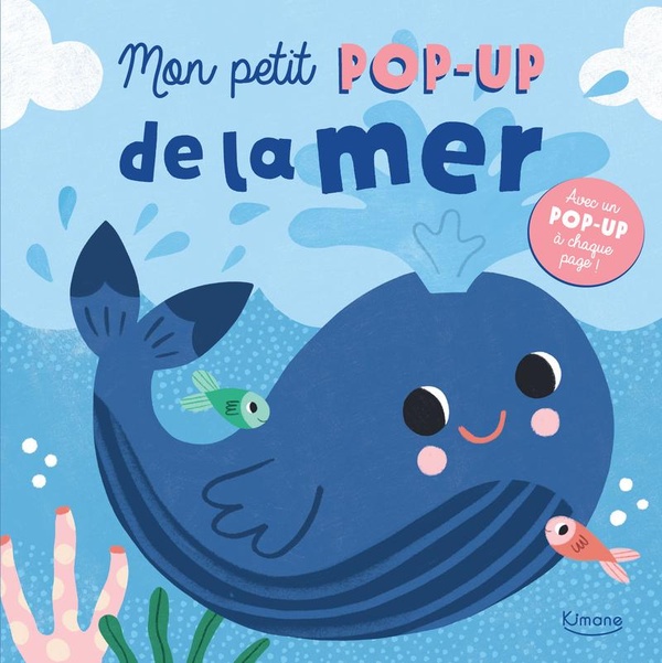 MON PETIT POP-UP DE LA MER - AVEC UN POP-UP A CHAQUE PAGE !