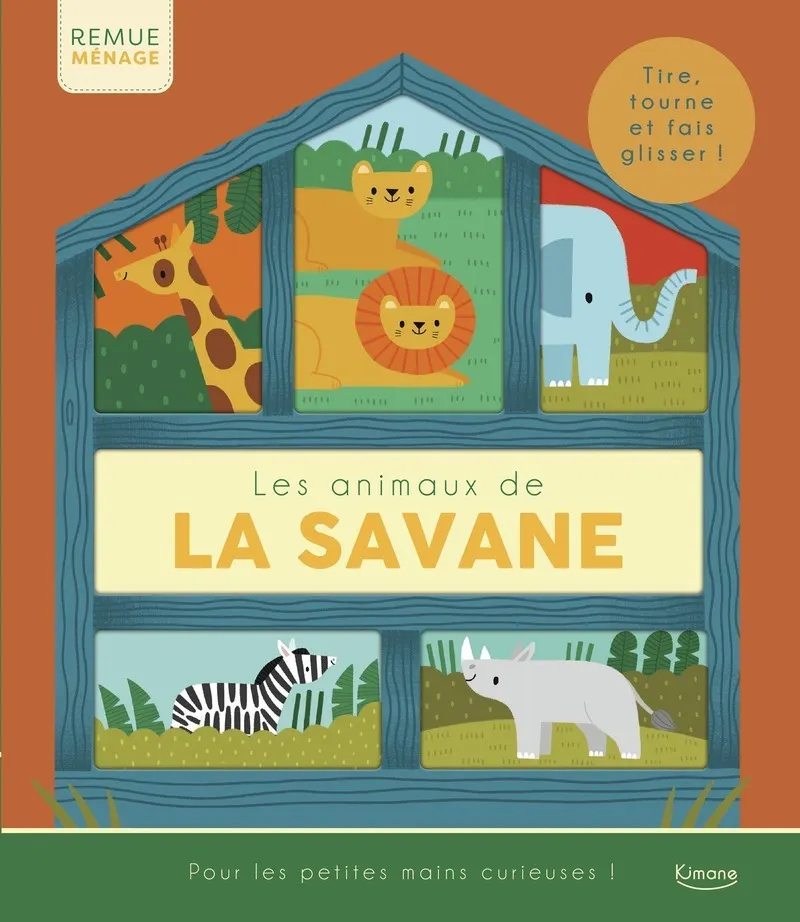 LES ANIMAUX DE LA SAVANE - TIRE, TOURNE ET FAIS GLISSER !