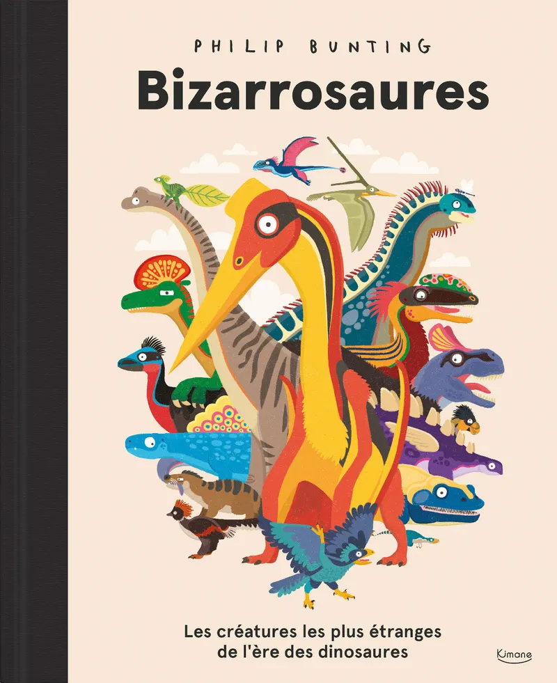 BIZARROSAURES - LES CREATURES LES PLUS ETRANGES DE L'ERE DES DINOSAURES