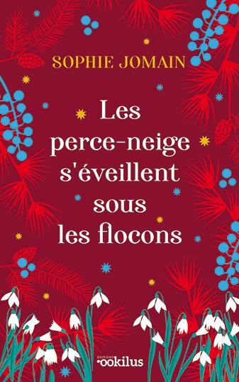 LES PERCE-NEIGE S'EVEILLENT SOUS LES FLOCONS