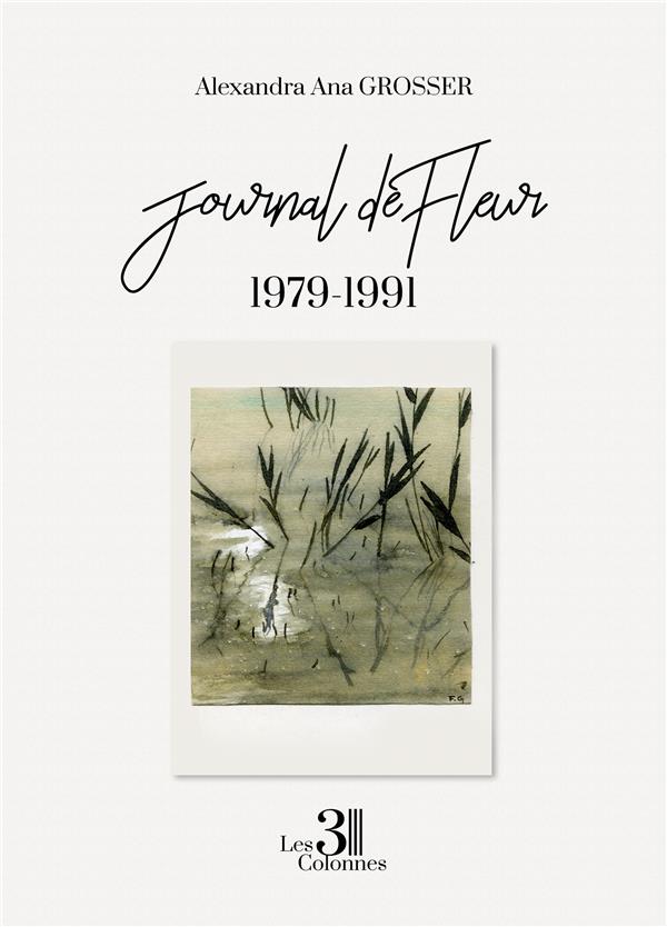 JOURNAL DE FLEUR - 1979-1991