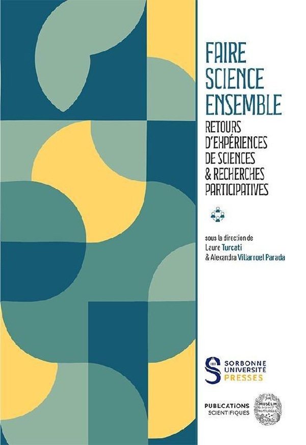 FAIRE SCIENCE ENSEMBLE - RETOURS D'EXPERIENCES DE SCIENCES & RECHERCHES PARTICIPATIVES