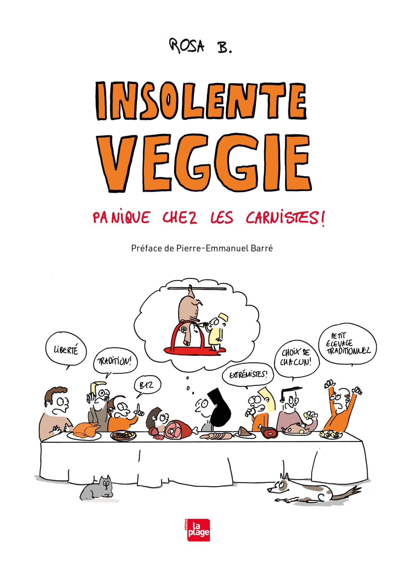 INSOLENTE VEGGIE : PANIQUE CHEZ LES CARNISTES