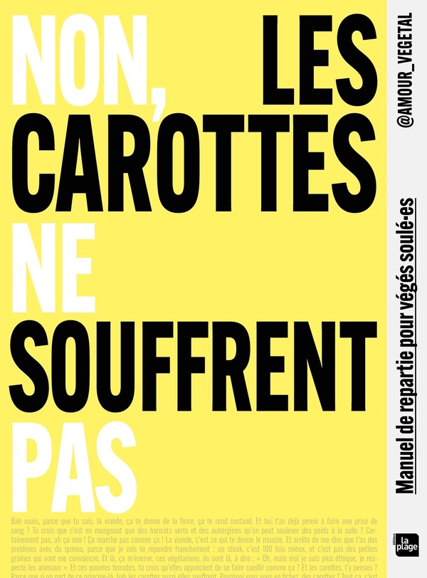 NON, LES CAROTTES NE SOUFFRENT PAS - MANUEL DE REPARTIE POUR VEGES SOULE-ES