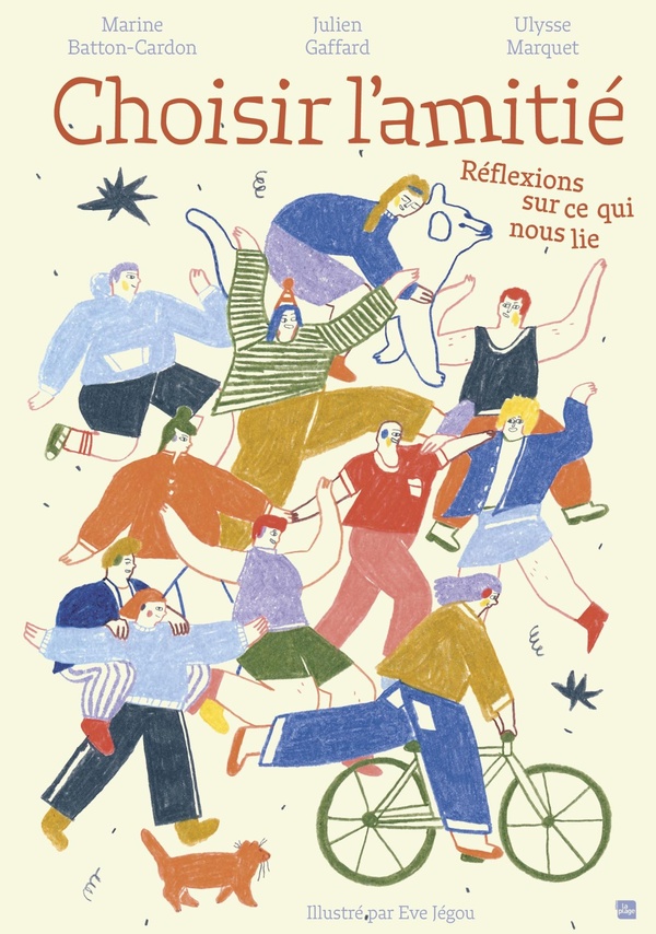 CHOISIR L'AMITIE - REFLEXIONS SUR CE QUI NOUS LIE
