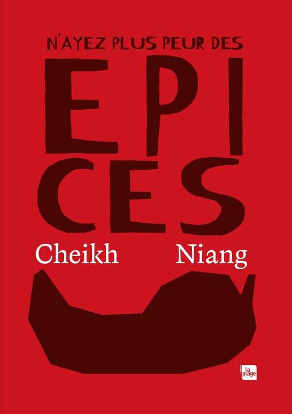 N'AYEZ PLUS PEUR DES EPICES
