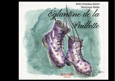 EGLANTINE DE LA PAILLETTE