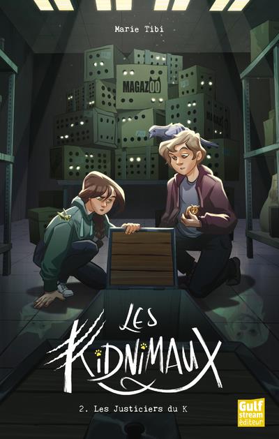 LES KIDNIMAUX - TOME 2 LES JUSTICIERS DU K - VOL02