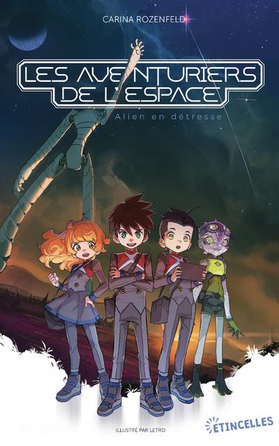 LES AVENTURIERS DE L'ESPACE - ALIEN EN DETRESSE