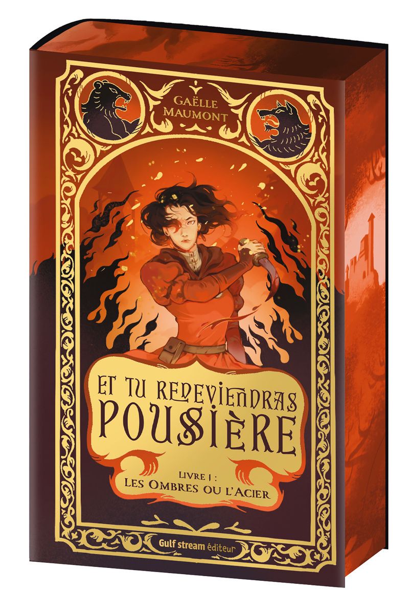 ET TU REDEVIENDRAS POUSSIERE - TOME 1 LES OMBRES OU L'ACIER - VOL01