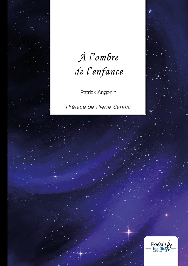 A L'OMBRE DE L'ENFANCE - PREFACE DE PIERRE SANTINI