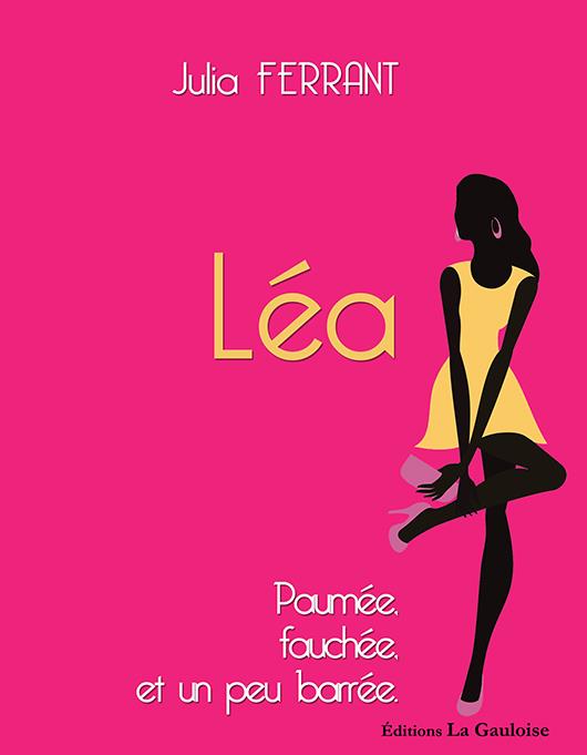 LEA, PAUMEE, FAUCHEE ET UN PEU BARREE