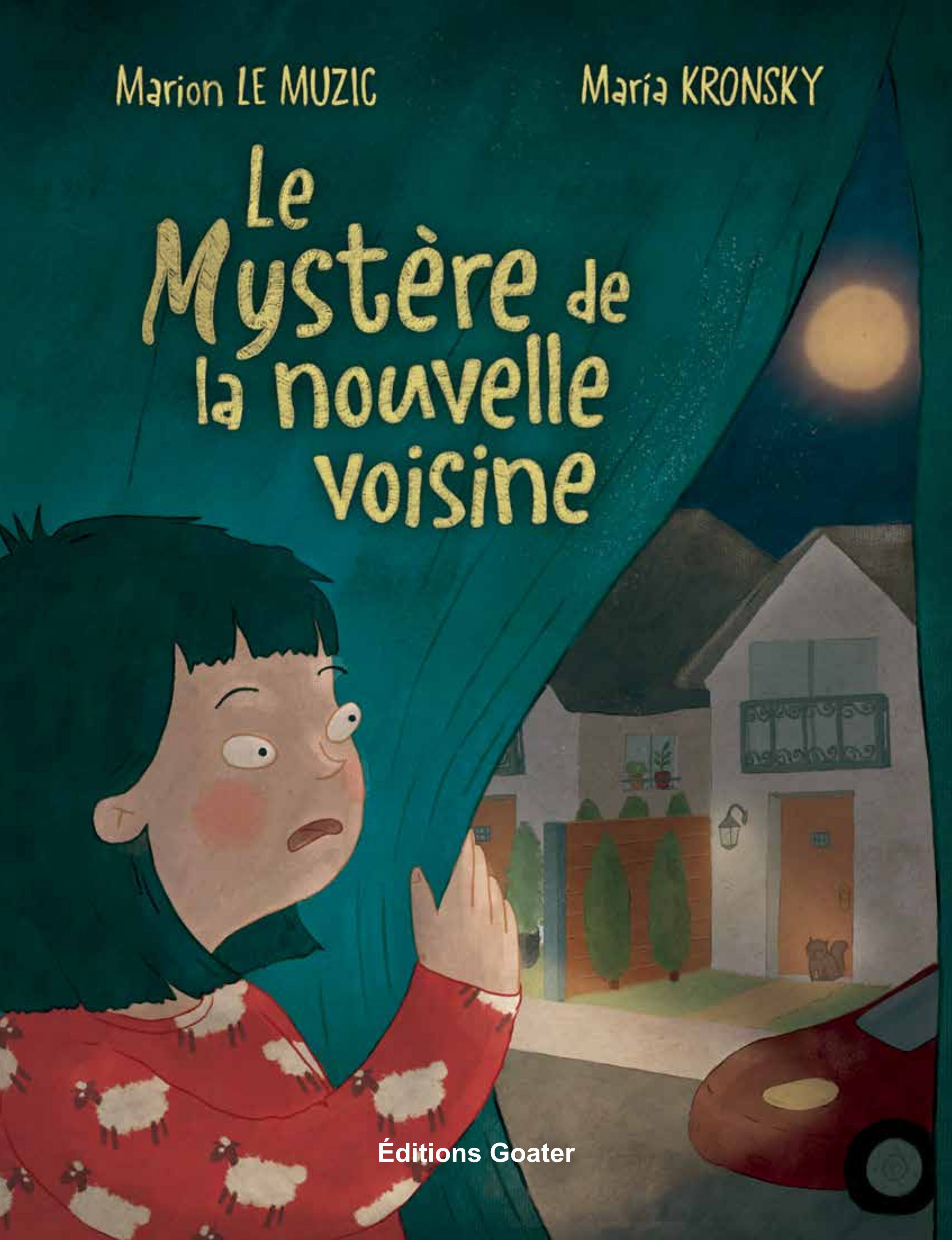 LE MYSTERE DE LA NOUVELLE VOISINE
