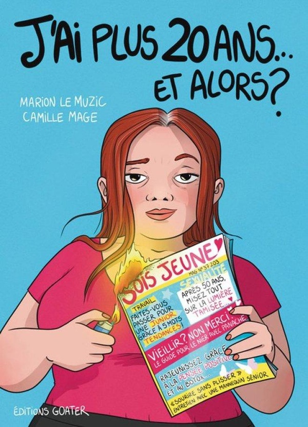 J'AI PLUS 20 ANS... ET ALORS ? - CONTRE LES STEREOTYPES ET LES PREJUGES LIES A L'AGE DES FEMMES