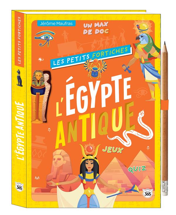 LES PETITS FORTICHES - L EGYPTE ANTIQUE