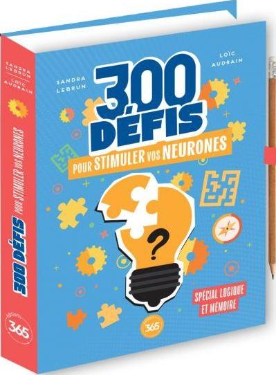 300 DEFIS POUR STIMULER VOS NEURONES