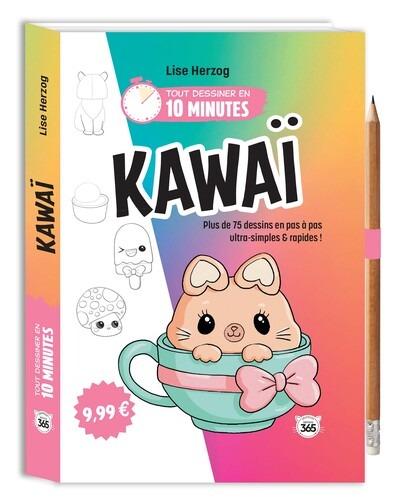 TOUT DESSINER EN 10 MINUTES - KAWAI