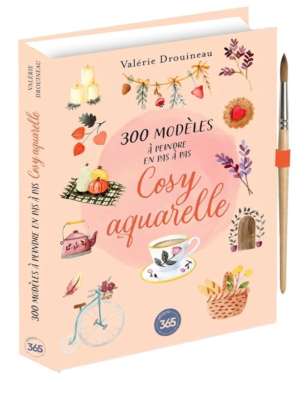 300 MODELES A PEINDRE EN PAS A PAS - COSY AQUARELLE