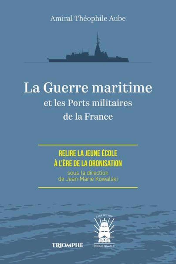 LA GUERRE MARITIME ET LES PORTS MILITAIRES DE LA FRANCE