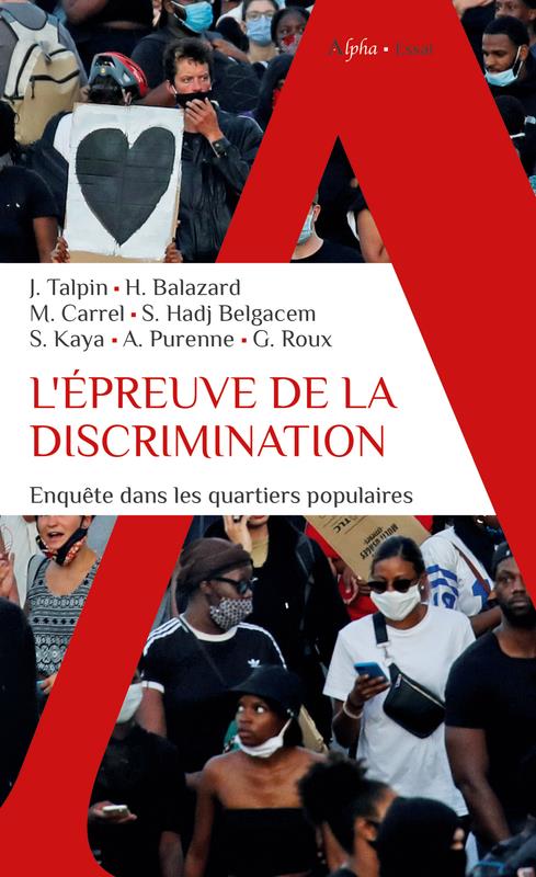 L'EPREUVE DE LA DISCRIMINATION - ENQUETE DANS LES QUARTIERS POPULAIRES
