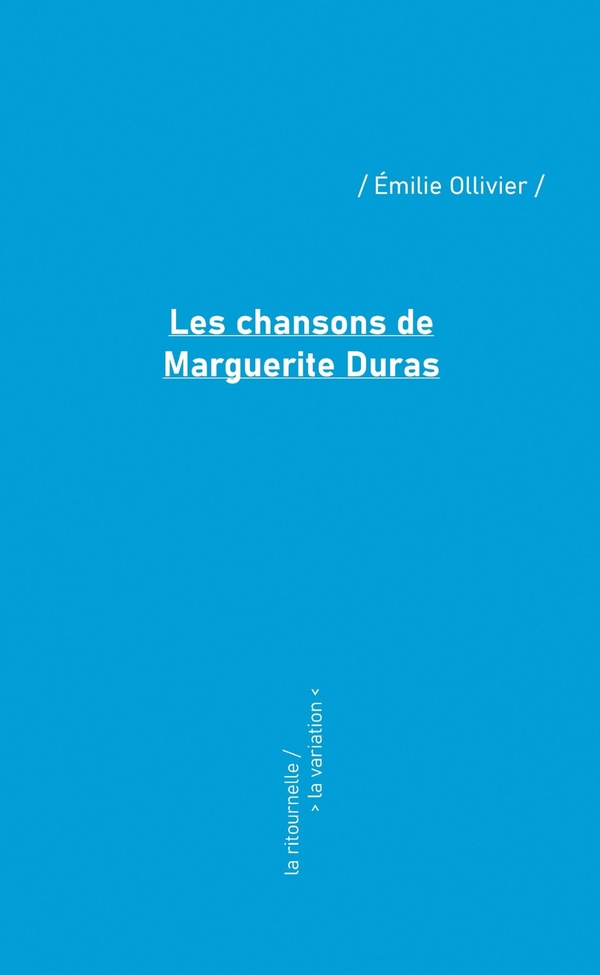 LES CHANSONS DE MARGUERITE DURAS