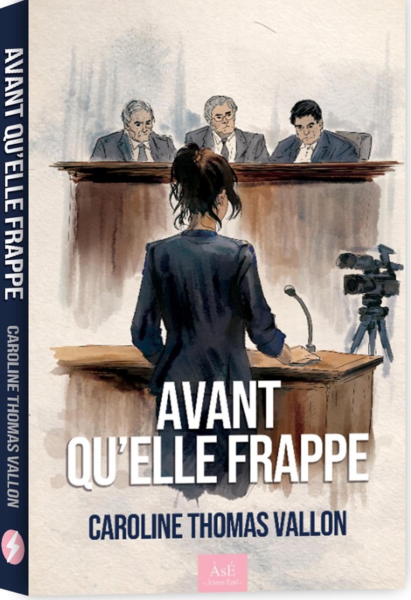 AVANT QU'ELLE FRAPPE