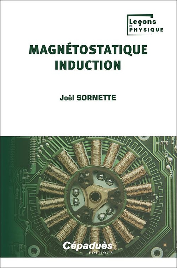 MAGNETOSTATIQUE - INDUCTION