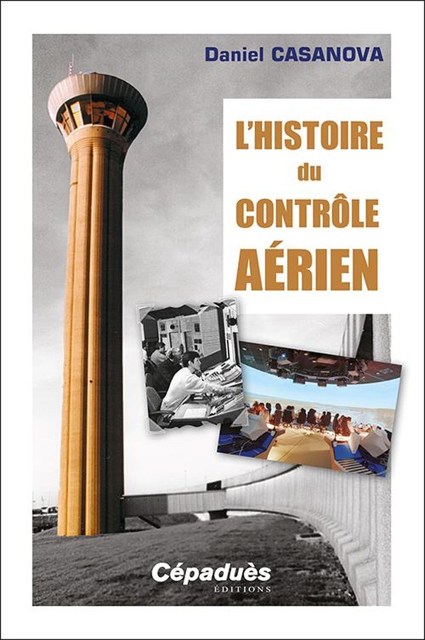 L'HISTOIRE DU CONTROLE AERIEN