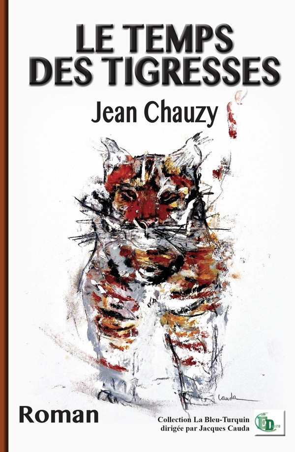 LE TEMPS DES TIGRESSES